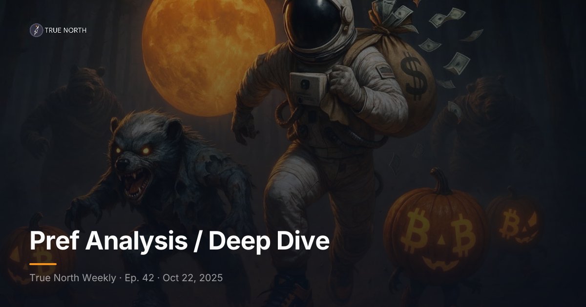 Pref Analysis / Deep Dive | True North
